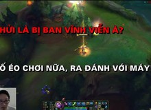 Gamer Liên Minh Huyền Thoại Việt hoài nghi tác dụng của Hệ Thống Xử Phạt - 4 lần "CHỬI" là BAN