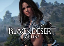 "Black Desert bỏ khóa IP, cuối cùng game thủ Việt cũng được chơi siêu phẩm này rồi"