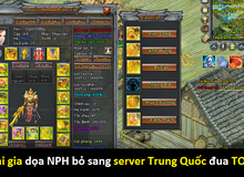 Game chậm ra mắt, đại gia dọa NPH sẽ bỏ sang server Trung Quốc đua Top