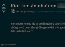 Game thủ Liên Minh Huyền Thoại Việt đặt tên bậy, chửi Riot trên diễn đàn Bắc Mỹ