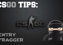 Tìm hiểu về Entry Fragger - Vị trí khó chơi nhất trong CS:GO