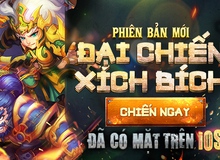 Bom tấn X Tam Quốc ra mắt phiên bản iOS, tặng 200 giftcode quý