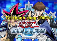 Hướng dẫn tải Yu-Gi-Oh! Duel Links thành công 100% tại Việt Nam