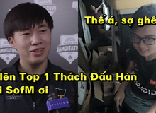 Đối thủ sắp tới của SofM bất ngờ tiến bộ vượt bậc, cán mốc Top 1 Thách Đấu Hàn Quốc