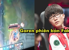 Liên Minh Huyền Thoại: Đây không phải là Faker đâu, Garen Máy đấy!