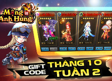 Mộng Anh Hùng phát Gift Code tuần 2 tháng 10 dành cho game thủ