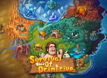 Survival of Primitive - Học cách sinh tồn thời tiền sử trên Mobile