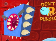 Don't Pop! Dungeon - Game vượt chướng ngại vật đầy ma mị