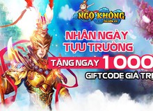 Ngộ Không Truyền Kỳ tặng ngay 1000 Giftcode nhân ngày Tựu trường