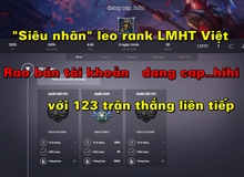 "Đông Phương Bất Bại" của Liên Minh Huyền Thoại Việt bất ngờ rao bán tài khoản giá rẻ