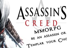 Assassin's Creed sẽ có phiên bản MMORPG trên di động