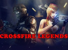 Crossfire Legends chính thức mở của Fanpage tại Việt Nam, xua tan mọi nghi ngờ của game thủ