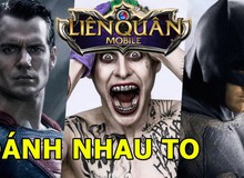 Liên Quân Mobile: Sau Batman thì Superman và Joker sẽ là 2 vị tướng được xuất hiện