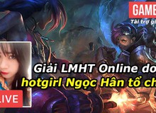 [Trực Tiếp] Giải đấu LMHT do hotgirl tự đứng ra tổ chức, tập hợp toàn cao thủ và quy mô chẳng khác gì VCSB