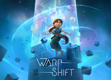 Warp Shift - Game "xếp hình" 3D tuyệt đẹp bất ngờ cho tải miễn phí