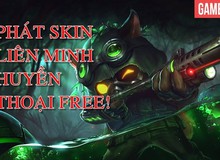 Tặng độc giả 3 trang phục Liên Minh Huyền Thoại trị giá 500.000VNĐ/bộ