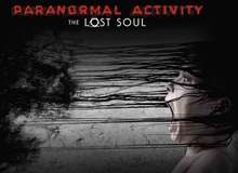 Paranormal Activity The Lost Soul: Nỗi ám ảnh trên màn bạc đã đổ bộ lên thế giới game
