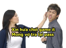 Game thủ Việt ham chơi game bị vợ đổi pass, phải viết bản kiểm điểm xin lỗi