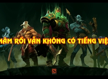 Tranh cãi trước việc DOTA 2 gần 7 năm không có Việt ngữ, trong khi Battlegrounds vừa ra đã hỗ trợ tiếng Việt hoàn toàn