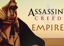 Assassin's Creed: Empire - phiên bản bối cảnh Ai Cập có thể sẽ phát hành vào tháng 10