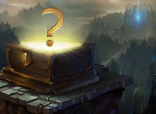 Riot mở khóa hòm quà bí ẩn: tăng gấp 2 lần tỷ lệ mở ra trang phục Huyền Thoại