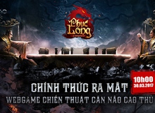 Phục Long chính thức ra mắt – Mở lại thời hoàng kim dòng game SLG