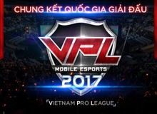 Chung kết Mùa Xuân Giải đấu VPL 2017 - Dấu ấn Mobile eSport Việt