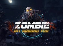 Game thủ FPS hoảng sợ vì zombie trong Xuất Kích quá “hung hãn”