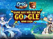 OMG 3Q: Game hay nổi bật do Google bình chọn