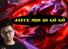 LMHT: Chán chui rừng, SofM cầm 'Jayce đi mid 20GG' quá ghê