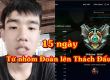 Gặp gỡ game thủ Việt leo rank bá đạo nhất mùa 7: tám ngày lên Cao Thủ, khẳng định 15 ngày lên Thách Đấu