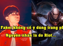 LMHT: Không phải Faker cố ý, Riot mới là nguyên nhân khiến Thánh Nerf sử dụng trang phục 2 lần trong trận đấu với KT