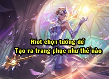 Đây là cách Riot Games lựa chọn Tướng để tạo ra Trang Phục mới trong Liên Minh Huyền Thoại