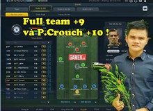 FIFA Online 3: Trải nghiệm đội hình full +9 với điểm nhấn P.Crouch +10 cực độc đáo