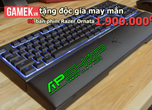 Event tặng độc giả may mắn 01 bàn phím cực chất và đắt giá: Razer Ornata trị giá 1.900.000