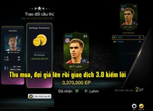 FIFA Online 3: Trào lưu "đầu tư cho tương lai" nhằm kiếm lời từ giao dịch 3.0 đang gây sốt