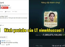 FIFA Online 3: Thì ra đây là kênh youtube chuyên ép thẻ của huyền thoại “đốt tiền” LT Niewkhuccuoi