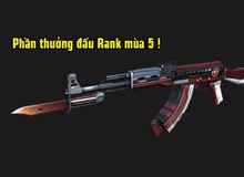Đột Kích: Phần thưởng xếp hạng mùa 5 của CrossFire Trung quốc đã chính thức lộ diện