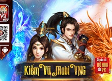 Kiếm Vũ Mobi VNG chính thức mở cửa đón người chơi tại Việt Nam ngày 26/09