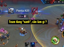 Liên Quân Mobile: Team đang “xanh”, đây là 4 việc cần làm để dập tắt mọi nỗ lực lật kèo của đối thủ