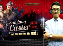 NPH VNG “Săn Lùng Caster” cho Crossfire Legends