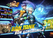 6 điểm nhấn ấn tượng của Bang Bang 2 mà game thủ không nên bỏ lỡ