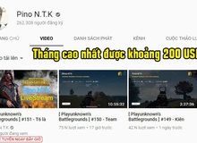 Đột Kích: Thu nhập từ việc làm video Đột Kích quá thấp, youtuber Pino chuyển hướng sang làm PUBG