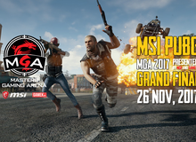 MSI GameK Championship 2017 - Giải đấu PUBG lớn nhất Việt Nam từ trước đến nay CHÍNH THỨC khởi tranh