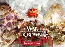 War Of Crown - Siêu phẩm nhập vai từ Gamevil chuẩn bị phát nổ