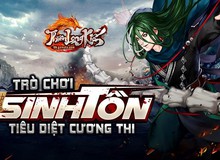 Cùng “săn Zombie” theo phong cách game sinh tồn với phiên bản update mới của Thiên Long Kiếm Gamota