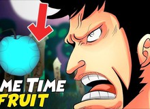 One Piece: Phát hiện ra một nhân vật có khả năng đang sở hữu Trái Ác Quỷ Thời Gian?