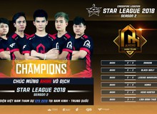 CFL Star League Season 2 2018: AHIHI chính thức bảo vệ thành công ngôi vương Star League 2018