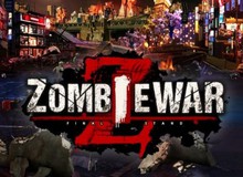 Zombie War Z - Game nhập vai kinh dị mới mở cửa tại Đông Nam Á