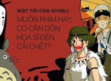Mặt tối của Ghibli: Muốn phim hay, có cần dồn họa sĩ đến cái chết?